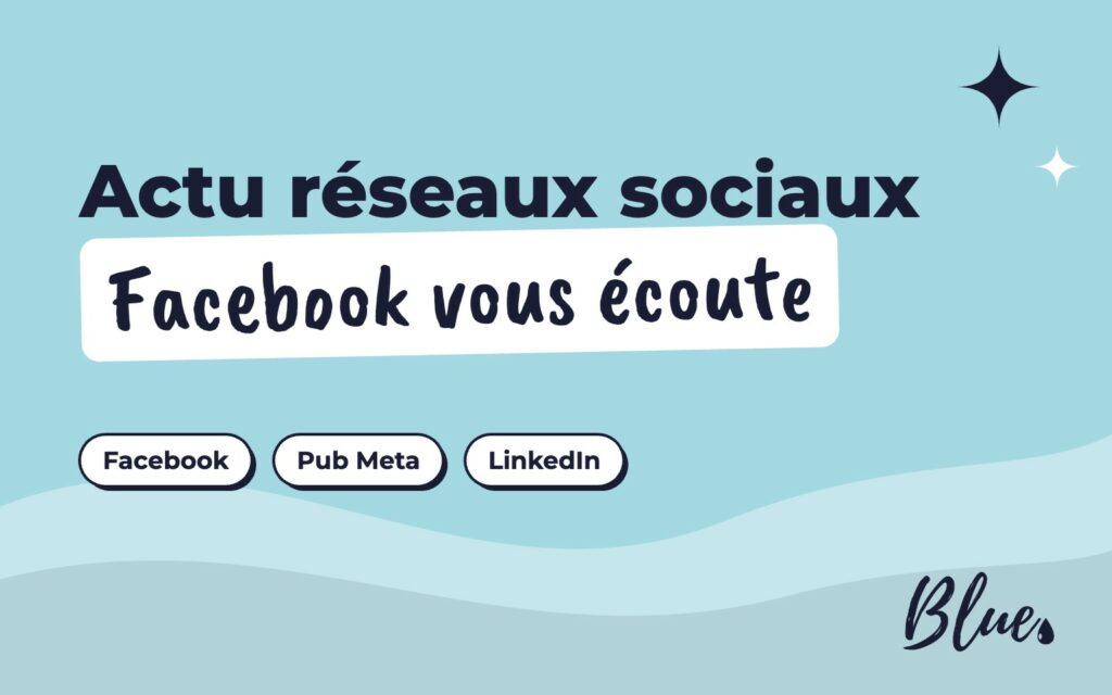 Actu réseaux sociaux : l'algorithme Facebook vous écoute