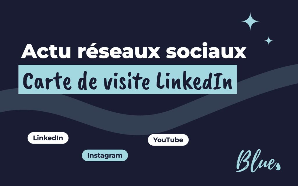 Réseaux sociaux : LinkedIn lance la carte de visite numérique