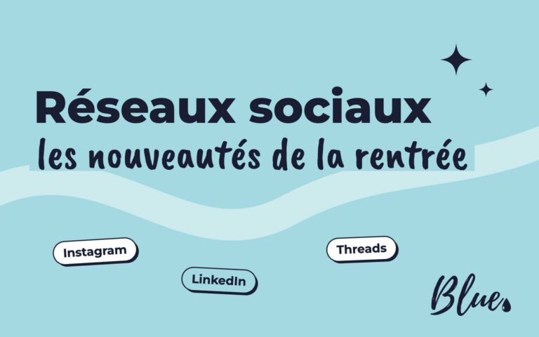 Réseaux sociaux : les nouveautés de la rentrée 2026 à connaître pour votre entreprise